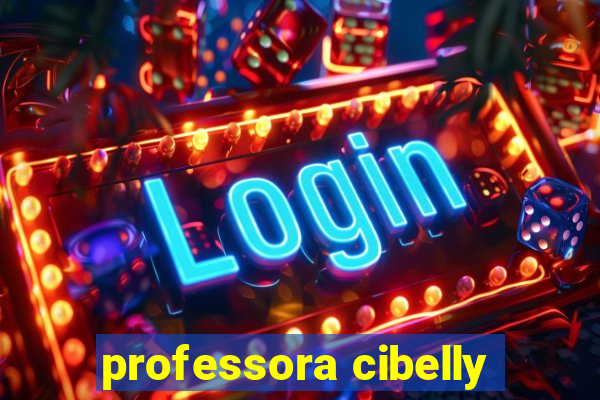 professora cibelly